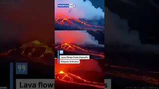 HAWAII'S LATEST VOLCANIC ACTIVITY #pakistantv #pakistantvglobal #lava