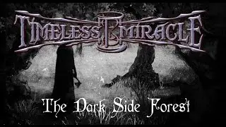 Timeless Miracle - The Dark Side Forest Sub Esp - Ingl&eacute;s (FAN-MADE)