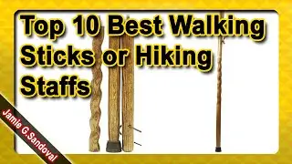 Top 10 Best Walking Sticks or Hiking Staffs to Buy in 2021