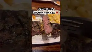 First Time Trying LongHorn Steak House 🥩 #shorts #mukbang #foodreview #foodie #longhornsteakhouse