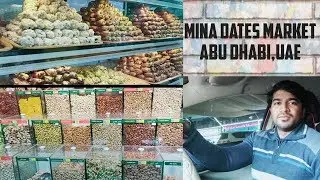Mina Dates Market Abu Dhabi,UAE ~ Tamil Vlog in UAE ~Tamil Youtuber ~ Saran's Unique Vlogs