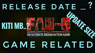 FAU_G game realise date , game size , game update n _core gamer