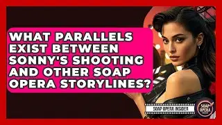 What Parallels Exist Between Sonny's Shooting And Other Soap Opera Storylines? - Soap Opera Insider