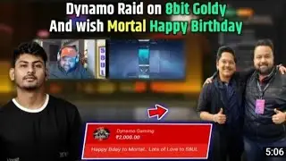 Dynamo Gaming Raid to 8bit Goldy//Wish Mortal Happy Birthday//Raymond Gaming