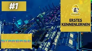 STARBASE - Erstes Kennenlernen #1 erstes Gameplay Deutsch