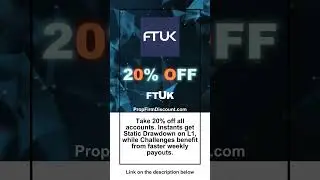 FTUK Discount &mdash; 20% Off All Accounts + Static Drawdown on L1 Instants & Faster Weekly Payouts