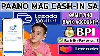 PAANO MAG CASH-IN SA LAZADA WALLET? | PAANO E-LINK ANG BANK ACCOUNT ?| Small King Vlogs