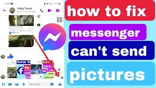 how to fix messenger can't send photos| pictures 2023 | cannot send pictures messenger problem