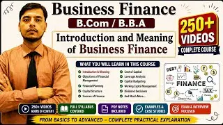 Meaning Of Business Finance | Introduction To Business Finance | Business Finance B.com B.B.A and XI