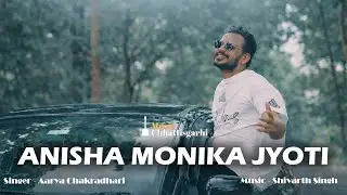 Anisha Monika Jyoti | Nagpuri X Chhattisgarhi | Aarya Chakradhari | Shivarth