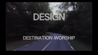 Destination Worship - Design (Lyric Video)