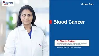 Childhood Blood Cancer Explained by Dr Shobha Badiger