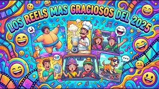 😂😍LOS REELS MAS CHISTOSOS DEL 2025🎧