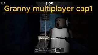 Granny multiplayer cap 1 #roblox #granny