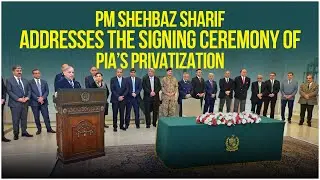 PM Shehbaz Sharif addresses the signing ceremony of PIA&rsquo;s privatization