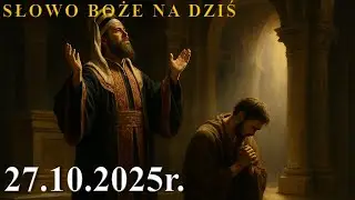 Słowo Boże na dziś 27.10.2025r.