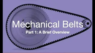 Part 1   Mechanical Belts a brief overview