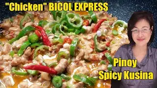 How to Cook Chicken Bicol Express Recipe