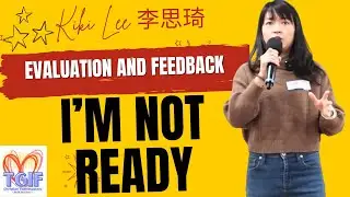 I'm Not Ready || Kiki Kee [Feedback and Evaluation]