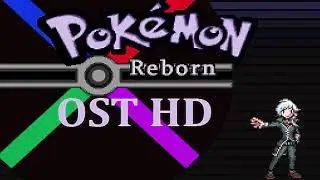 [OST] Pok&eacute;mon Reborn - Gym leader battle (OLD VERSION) [HD]