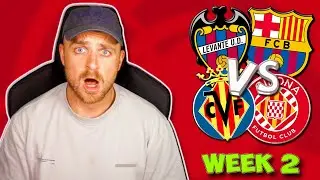 LA LIGA 2025/26 WEEK 2 PREDICTIONS & TIPS | LEVANTE VS BARCLONA, VILLARREAL VS GIRONA & MORE!