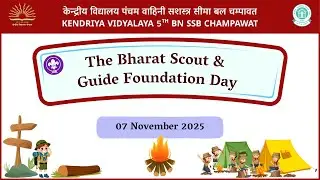 The Bharat Scout & Guide Foundation Day - 07 November 2025