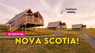 10 дней в Новой Шотландии! Только кемпинг в палатках! 🏕️