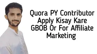 How To Apply As A Contributor On Quora Spaces For GBOb Client Or For Affiliate Marketing