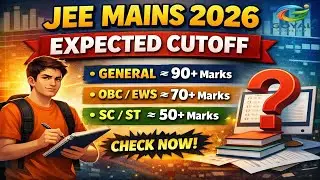 JEE Main 2026 Expected Cutoff 🔥 | Category Wise Cutoff | Safe Score कितना?