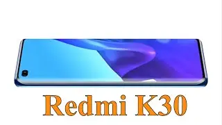 Redmi K30 | Price | Leaks | First Look | Unboxing | Release Date | Upcoming Phones | Redmi K30 Phone