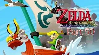 Testing my Boating Skills - The Legend of Zelda: The Wind Waker - Part 50