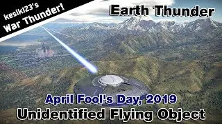War Thunder - Earth Thunder : U.F.O. (April Fool's Day, 2019)