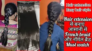 Hair styling with hair extension. french braid and normal braid by hair extension.#hairstyles ..