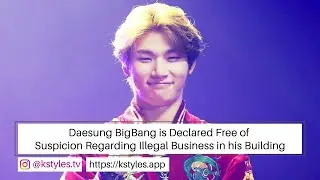 [K-POP NEWS]Daesung BigBang is Declared Free of Suspicion Regarding Illegal Business in His Building
