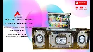 NEW COLLECTION OF STAINLESS STEEL MOCKTAIL CATERING COUNTER MANUFACTURING BY AARVIK INDUSTRIES