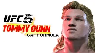 How to make Tommy Gunn in UFC 5 (CAF Formula)