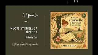 Nuove storielle a Ninetta di Émile Zola | Audiolibro Completo - Parte 1