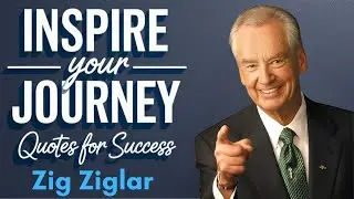 Zig Ziglar Motivational Quotes on Success & Motivation