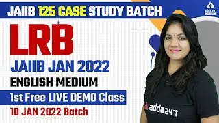 LRB 125 Case Study Batch | JAIIB JAN 2022 | English medium | 1st Free Live DEMO Class