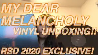 MY DEAR MELANCHOLY VINYL UNBOXING! || RSD 2020 EXCLUSIVE