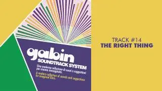 Gabin - The Right Thing (feat. Zee Gachette) - SOUNDTRACK SYSTEM #14