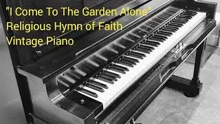 I Come To The Garden Alone.  VocalStyle 11854. Religious player piano
