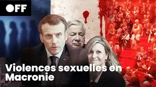 [TO BE CONTINUED...] Sexual violence in Macron's France