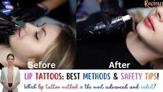 Lip Tattoos Best Methods & Safety Tips! #lipstick #lipcare #liptattoo #tattoo  #lipscare #lipscrub