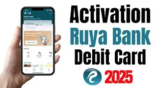How to Activate Ruya Bank Debit Card in 2025 | Ruya Bank Zero Balance Account