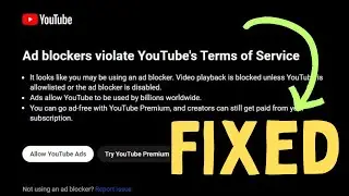 How to Fix Ad Blockers Violate YouTube Terms Of Service in Windows 11