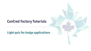 Light Quiz Badge Applications in CanCred