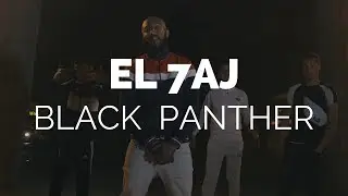 EL 7AJ - Black Panther (Clip Officiel)