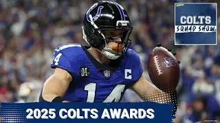 COLTS SQUAD SHOW: 2025 Colts AWARDS | We Pick Our Winners (and Losers) From the Colts Season