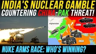 India's Nuclear Arsenal Surges Amidst China's Threat | South Asia's Nuclear Arms Race